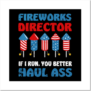 Fireworks Director If I Run We All Run - Funny 4th Of July Posters and Art